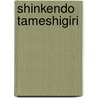 Shinkendo Tameshigiri door Toshishiro Obata