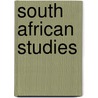 South African Studies door Alfred P. Hillier