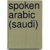 Spoken Arabic (Saudi) by Merrill Y. Van Wagoner