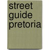 Street Guide Pretoria door Map studio