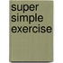 Super Simple Exercise