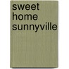 Sweet Home Sunnyville door Christian Lötscher Jankovski