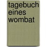 Tagebuch Eines Wombat door Jackie French