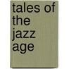 Tales of the Jazz Age by F. Scott 1896-1940 Fitzgerald