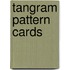 Tangram Pattern Cards