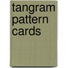 Tangram Pattern Cards by Specialty P. School Specialty Publishing