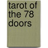 Tarot Of The 78 Doors door Pietro Alligo