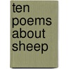 Ten Poems About Sheep door Neil Astley