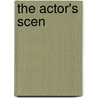 The Actor's Scen by Mack Owen