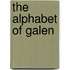 The Alphabet of Galen