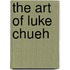 The Art of Luke Chueh