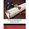 The Canadian Druggist by Unknown