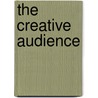 The Creative Audience by Frank Catalano