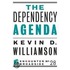 The Dependency Agenda