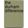 The Durham Difference door Nigel Watson