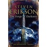 The Forge of Darkness by Steven Erikson