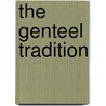 The Genteel Tradition by Professor George Santayana
