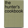 The Hunter's Cookbook by Steven Chapman