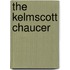 The Kelmscott Chaucer