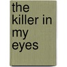 The Killer In My Eyes by Giorgio Faletti