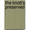 The Knott's Preserved door J. Eric Lynxwiler