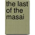 The Last Of The Masai