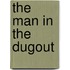 The Man In The Dugout