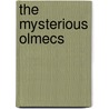 The Mysterious Olmecs by Jesse David Lynch