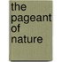 The Pageant of Nature