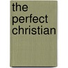 The Perfect Christian door Tony Evans