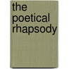 The Poetical Rhapsody door Sir Nicholas Harris Nicolas