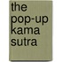 The Pop-Up Kama Sutra