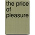 The Price Of Pleasure