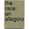 The Race: An Allegory door Della Loredo