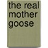 The Real Mother Goose