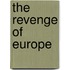 The Revenge of Europe