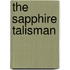 The Sapphire Talisman