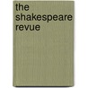 The Shakespeare Revue door Chris Luscombe