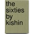 The Sixties By Kishin