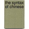 The Syntax of Chinese door Y.H. Audrey Li