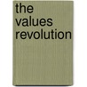 The Values Revolution by Richard Glickstein