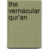 The Vernacular Qur'an