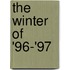The Winter of '96-'97