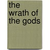 The Wrath of the Gods by Anthony Horowitz