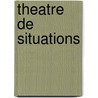 Theatre De Situations by Jean Paul Sartre