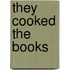 They Cooked the Books