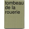 Tombeau de La Rouerie door Michel Mohrt