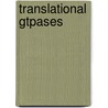 Translational Gtpases door Vasili Hauryliuk