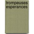 Trompeuses Esperances