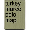 Turkey Marco Polo Map door Marco Polo